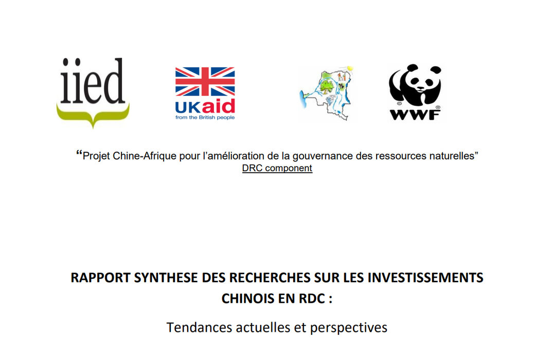 RAPPORT SYNTHESE DES RECHERCHES SUR LES INVESTISSEMENTS CHINOIS EN RDC : Tendances actuelles et perspectives